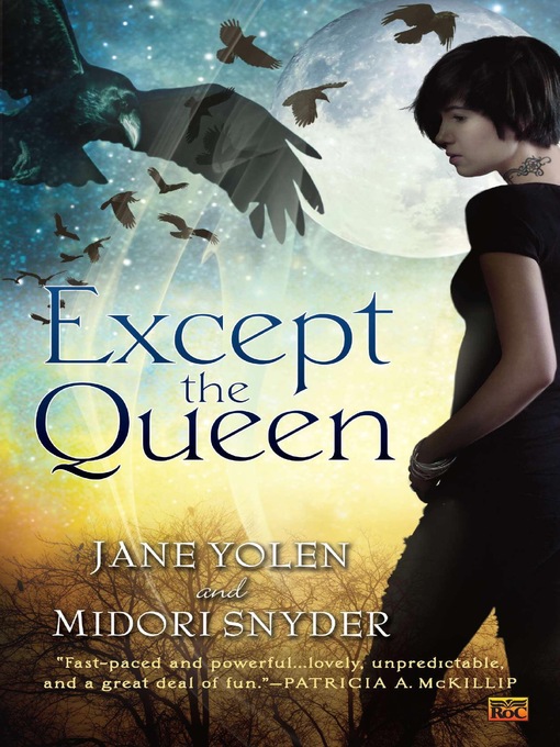 Title details for Except the Queen by Jane Yolen - Available